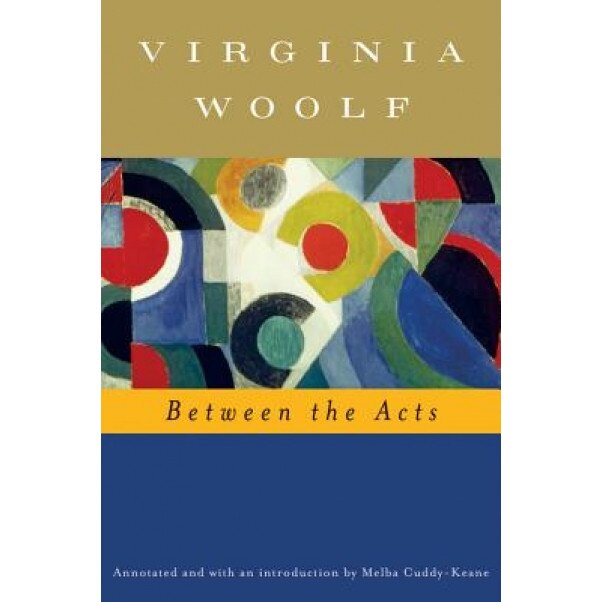 Between the Acts, Virginia Woolf