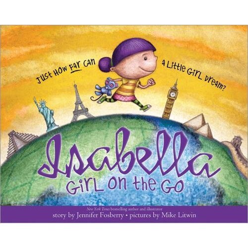 Isabella: Girl on the Go, Jennifer Fosberry (Author)