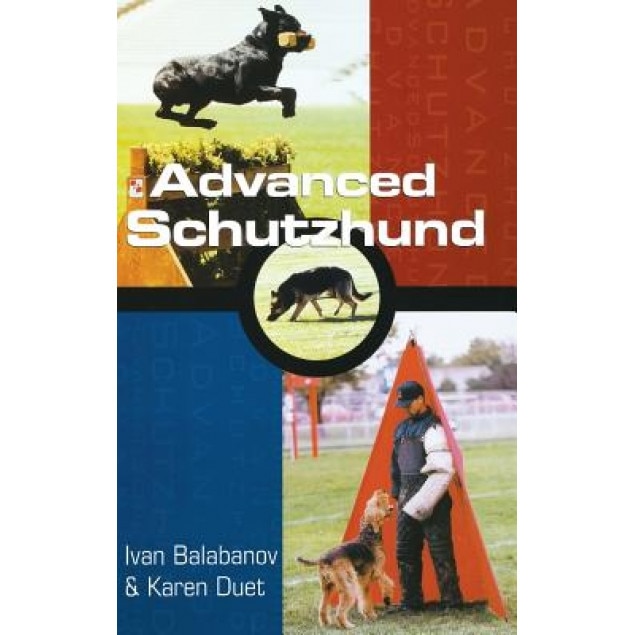 Advanced Schutzhund, Karen Duet, Ivan Balabanov