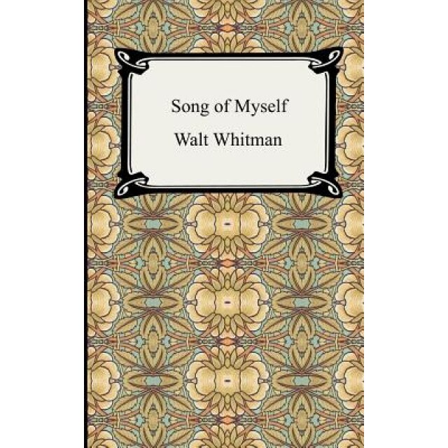 Song of Myself, Walt Whitman
