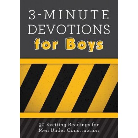 3-Minute Devotions for Boys: 90 Exciting Readings for Men Under Construction, Glenn Hascall (Author)