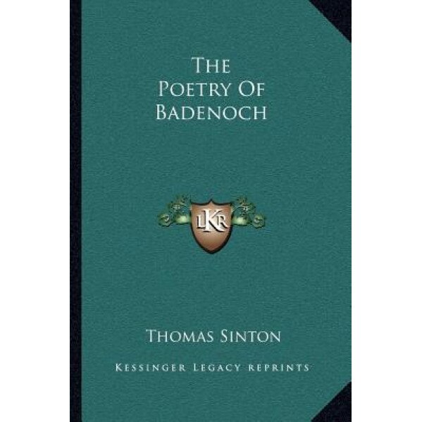 The Poetry of Badenoch, Thomas Sinton (Translator)