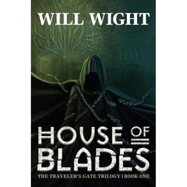 House of Blades, Will Wight (Author)