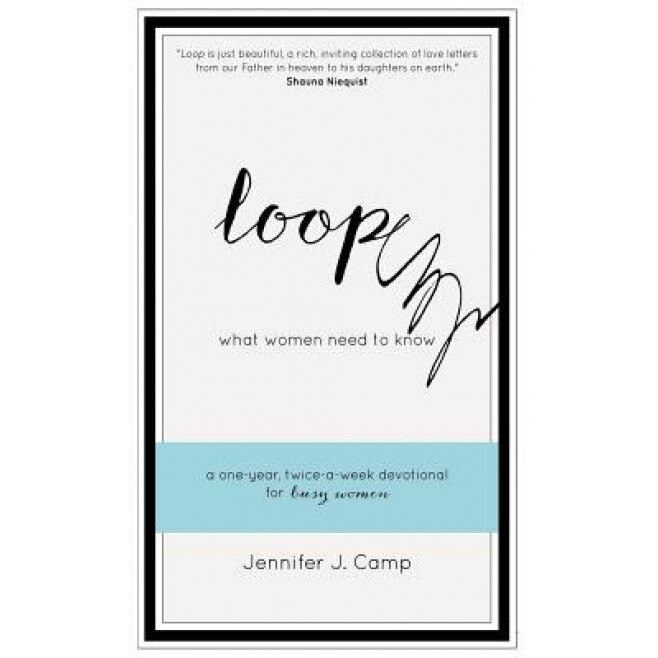Loop: What Women Need to Know, Jennifer J. Camp (Author)