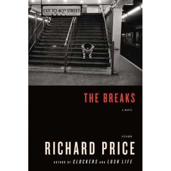 The Breaks, Richard Price (Author)