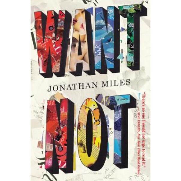 Want Not, Jonathan Miles (Author)