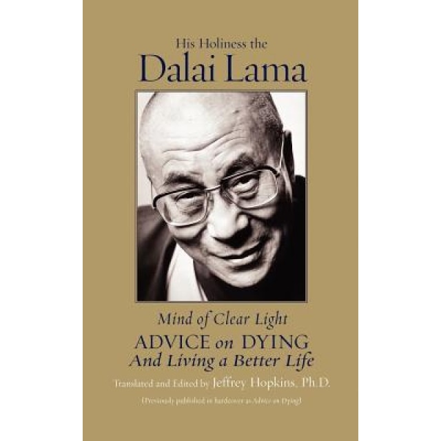 Mind of Clear Light: Advice on Living Well and Dying Consciously, Bstan-'Dzin-Rgy, Dalai Lama