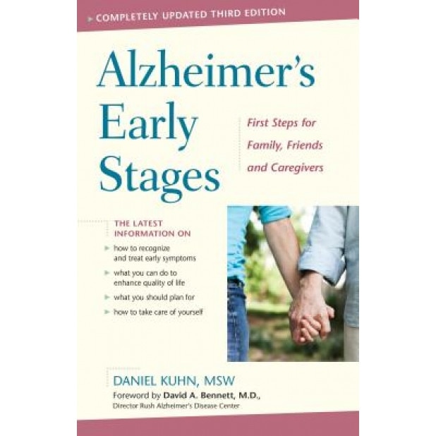 Alzheimer's Early Stages: First Steps for Family, Friends, and Caregivers, Daniel Kuhn (Author)