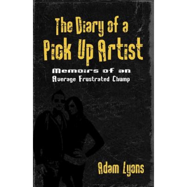 The Diary of a Pick Up Artist, Adam Lyons