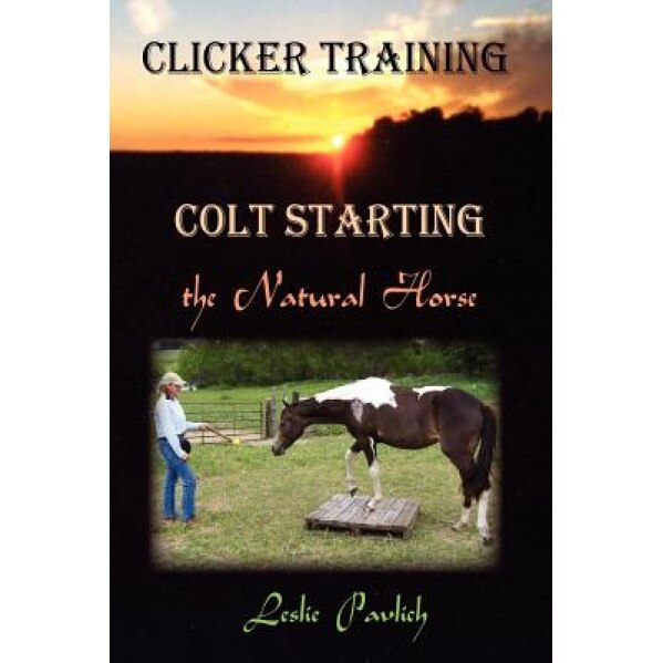 Clicker Training, Leslie Pavlich (Author)