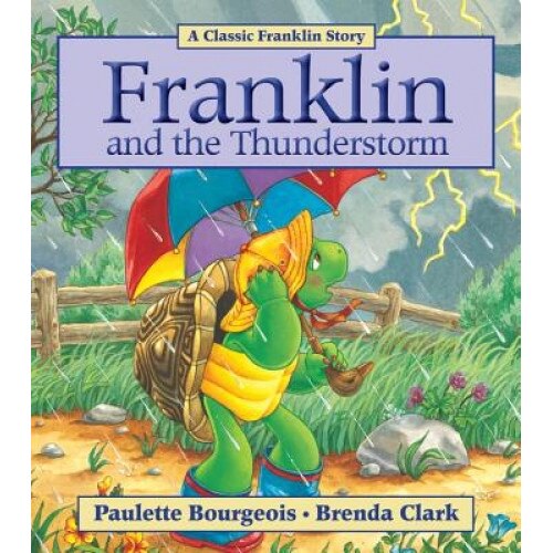 Franklin and the Thunderstorm, Paulette Bourgeois (Author)