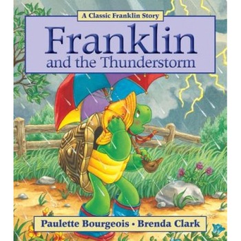 Franklin and the Thunderstorm, Paulette Bourgeois (Author) Franklin and the Thunderstorm, Paulette Bourgeois (Author)