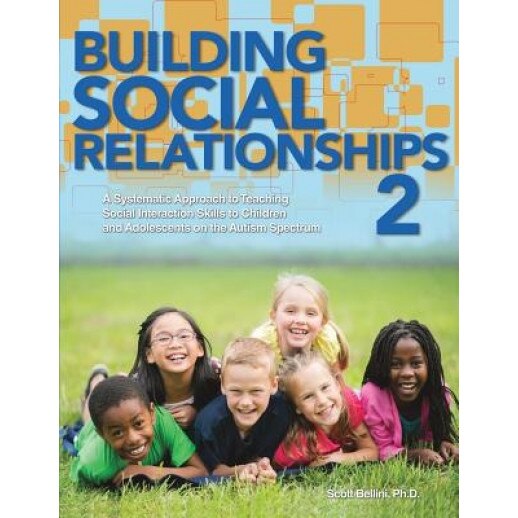 Building Social Relationships 2, Phd Scott Bellini (Author)