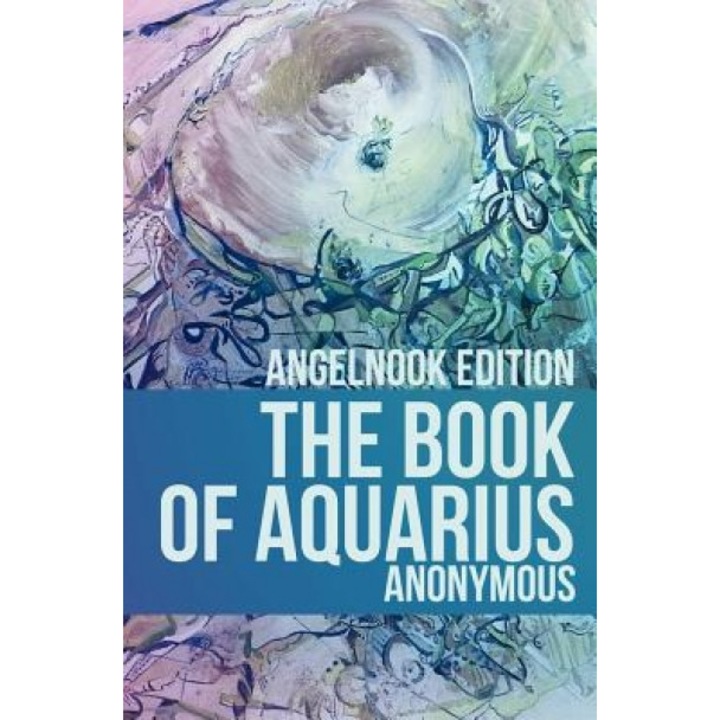 The Book of Aquarius, Anonymous (Author)