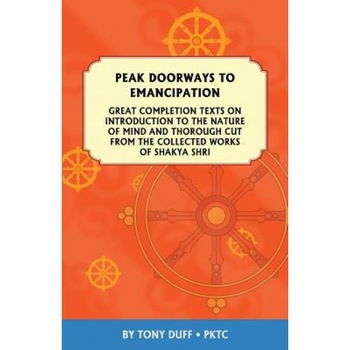 Peak Doorways to Emancipation, Tony Duff (Author) Peak Doorways to Emancipation, Tony Duff (Author)