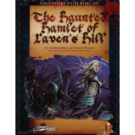 The Haunted Hamlet of Raven's Hill (5ed), Alistair J. Rigg (Author)