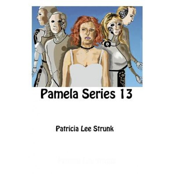 Pamela Series 13, Patricia Lee Strunk (Author)