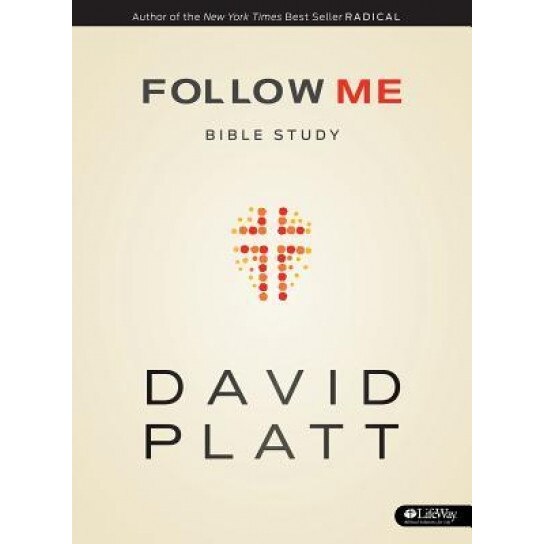 Follow Me Bible Study, David Platt (Author)