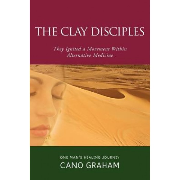 The Clay Disciples - Cano Graham (Author)