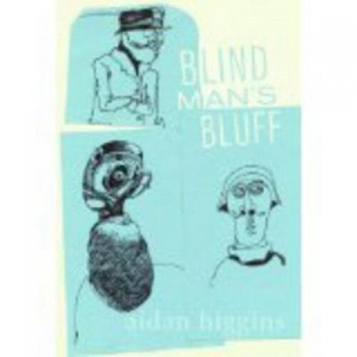 Blind Man's Bluff, Aidan Higgins (Author)