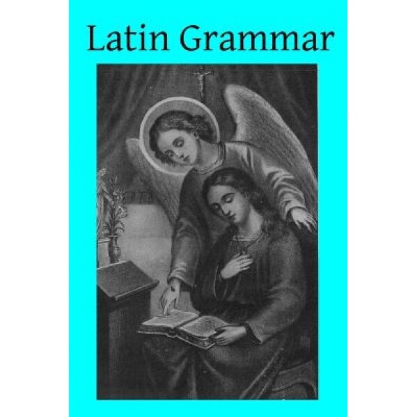 Latin Grammar, Cora Carroll Scanlon Am (Author)