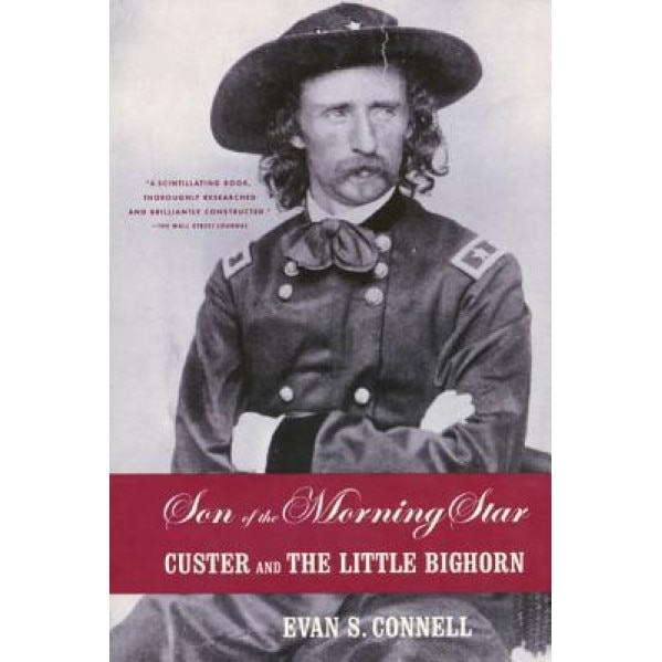 Son of the Morning Star, Evan S. Connell