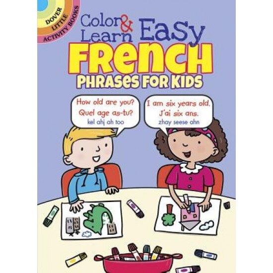 Color & Learn Easy French Phrases for Kids, Roz Fulcher (Author)