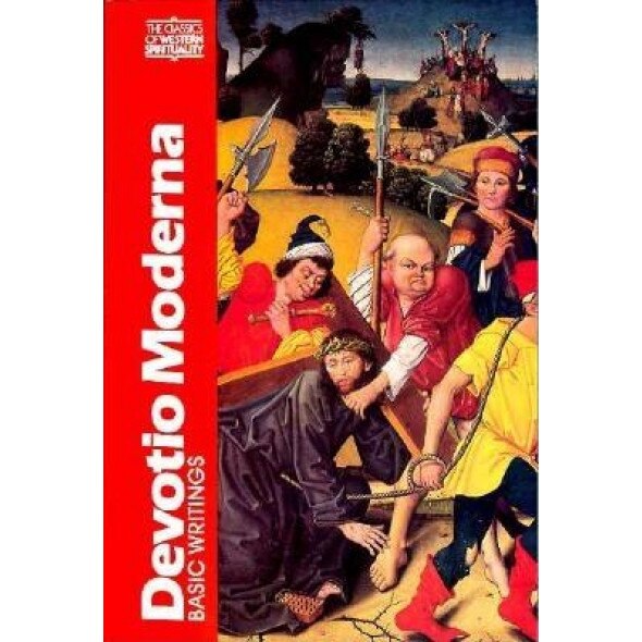 Devotio Moderna: Basic Writings, John H. Van Engen (Editor)