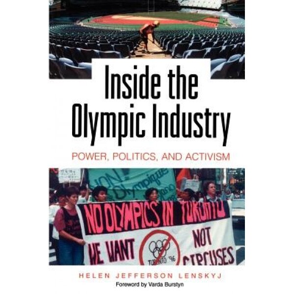 Inside the Olympic Industry, Helen Jefferson Lenskyj (Author)