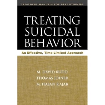 Treating Suicidal Behavior: An Effective, Time-Limited Approach - M. Hasan Rajab, M. David Rudd, Thomas E. Joiner Treating Suicidal Behavior: An Effective, Time-Limited Approach - M. Hasan Rajab, M. David Rudd, Thomas E. Joiner
