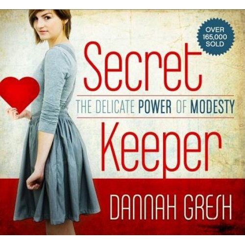 Secret Keeper: The Delicate Power of Modesty, Dannah Gresh (Author)