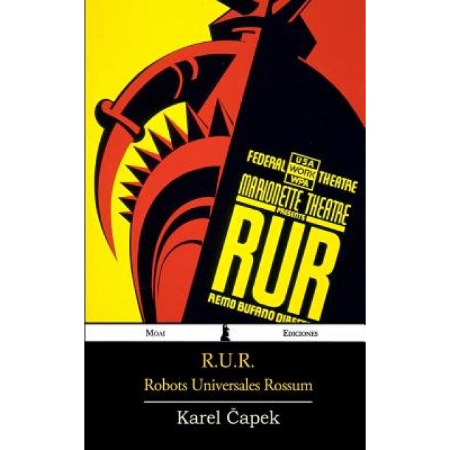 R.U.R.: Robots Universales Rossum, Karel Capek (Author)