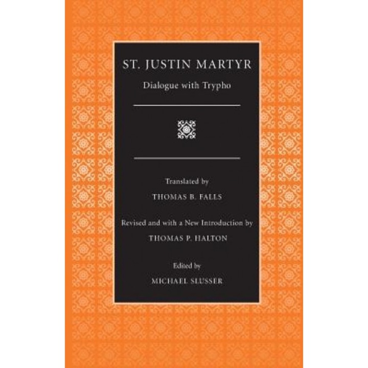 Dialogue with Trypho, Justin Martyr (Author)