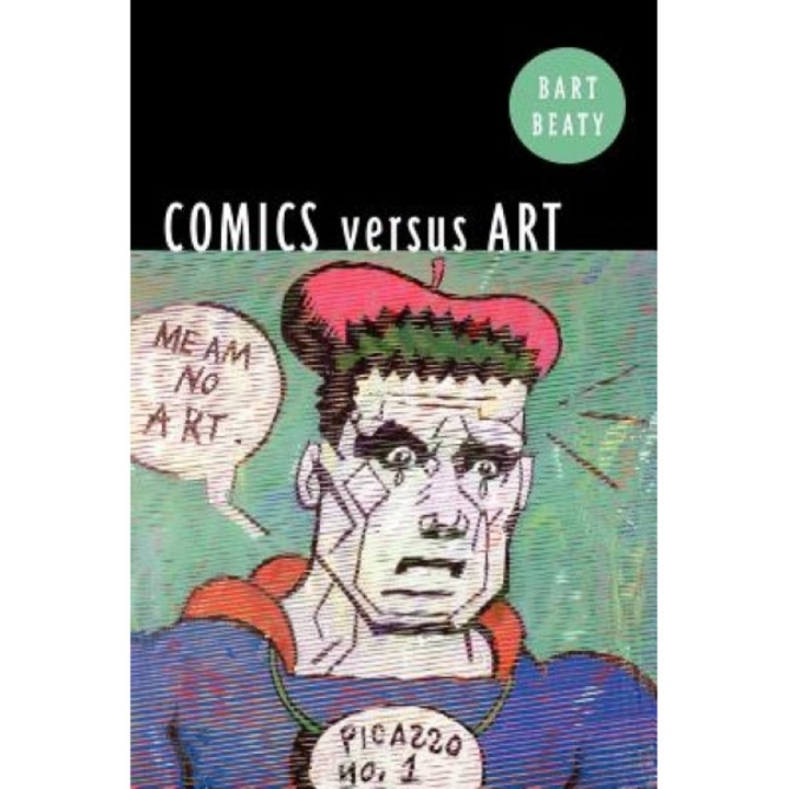 Comics Versus Art, Bart Beaty (Author)