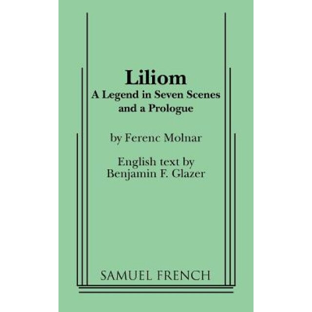 Liliom, Ferenc Molnar (Author)