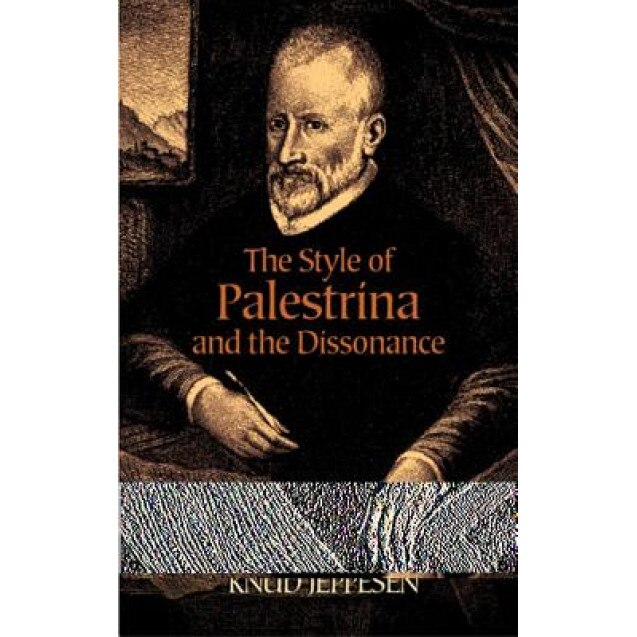 The Style of Palestrina and the Dissonance, Knud Jeppesen (Author)