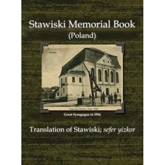 Stawiski Memorial Book (Poland) - Translation of Stawiski; Sefer Yizkor, I. Rubin (Editor)