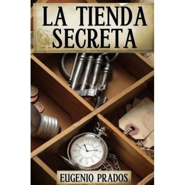 La Tienda Secreta, Eugenio Prados (Author)