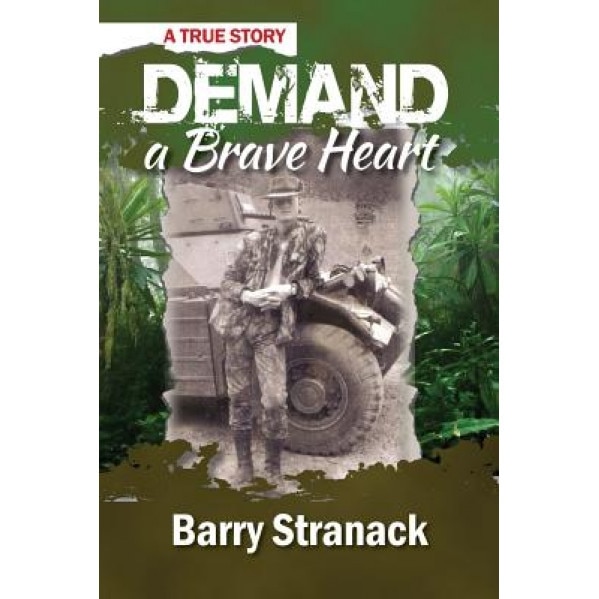 Demand a Brave Heart, Barry Stranack (Author)