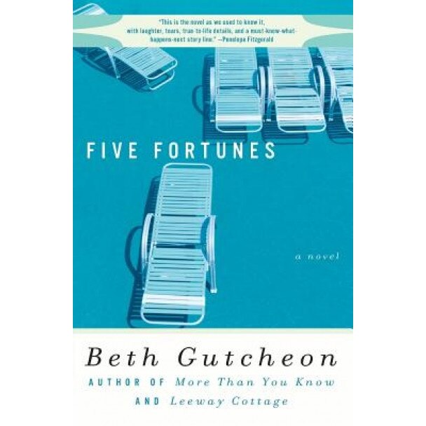 Five Fortunes, Beth Gutcheon (Author)