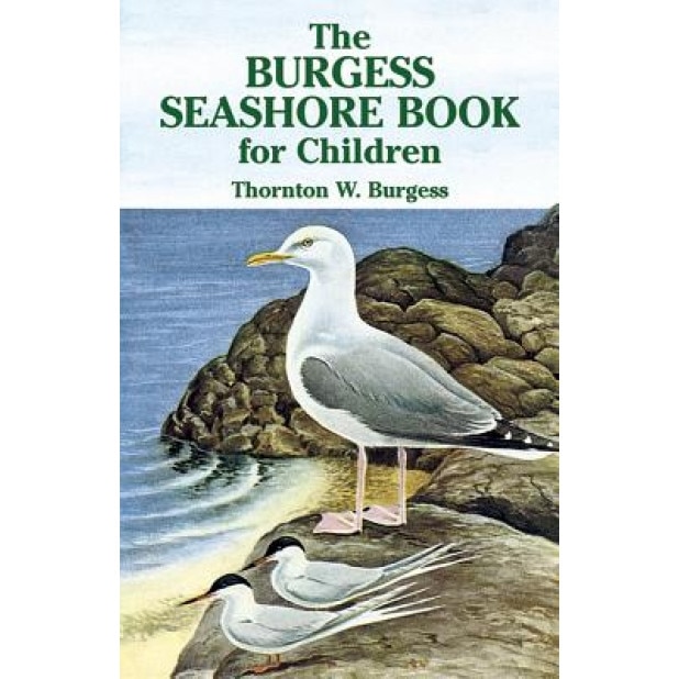 The Burgess Seashore Book for Children, Thornton W. Burgess