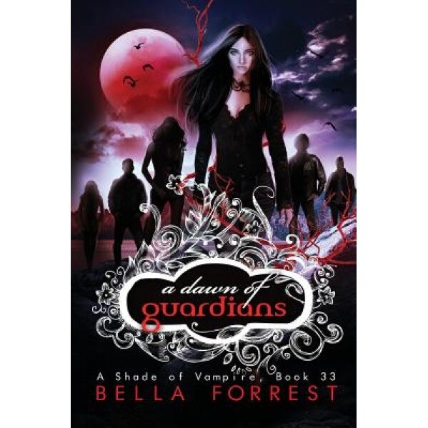 A Shade of Vampire 33: A Dawn of Guardians, Bella Forrest (Author)