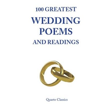 100 Greatest Wedding Poems and Readings: The Most Romantic Readings from the Best Writers in History, Richard Happer (Author) 100 Greatest Wedding Poems and Readings: The Most Romantic Readings from the Best Writers in History, Richard Happer (Author)