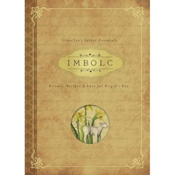 Imbolc: Rituals, Recipes & Lore for Brigid's Day - Carl F. Neal (Author)