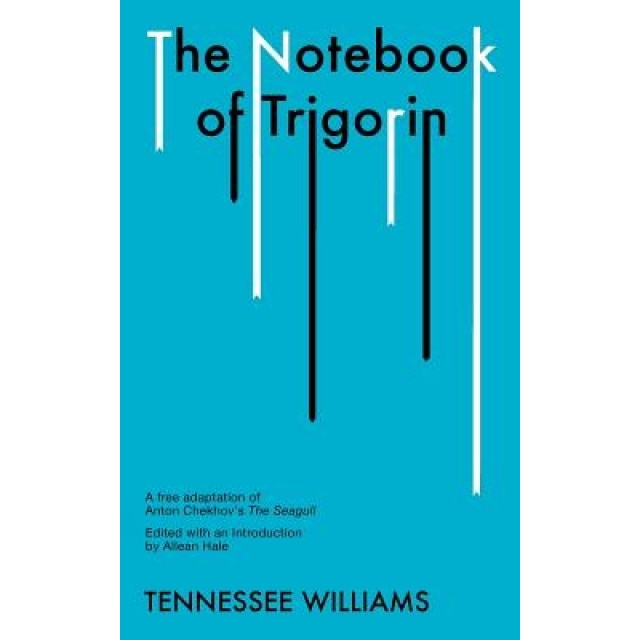 The Notebook of Trigorin, Tennessee Williams (Author)