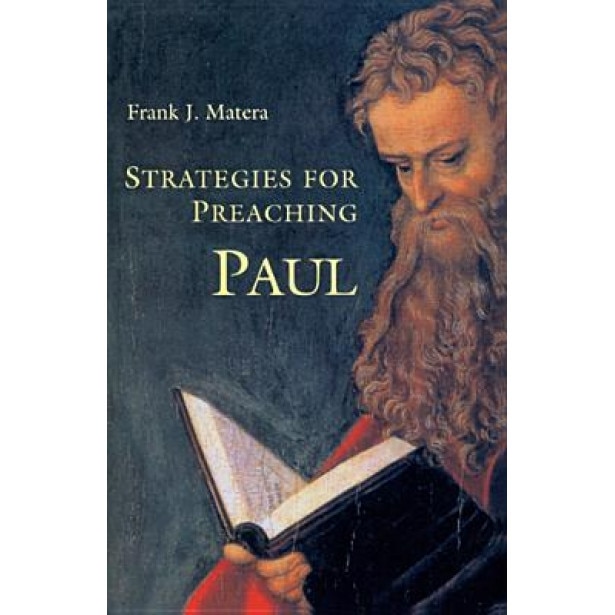 Strategies for Preaching Paul, Frank J. Matera (Author)