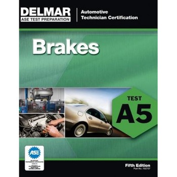 Brakes: Test A5, Delmar Publishers (Author) Brakes: Test A5, Delmar Publishers (Author)