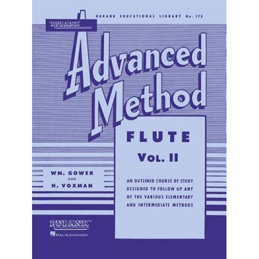 Rubank Advanced Method: Flute, Vol. II, William Gowe (Author)