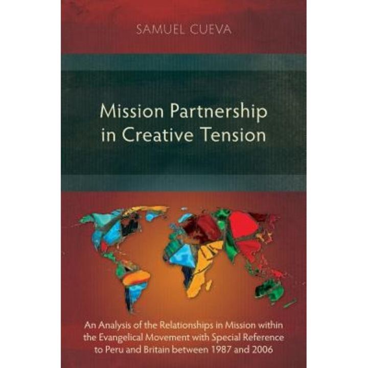 Mission Partnership in Creative Tension, Samuel Cueva (Author)