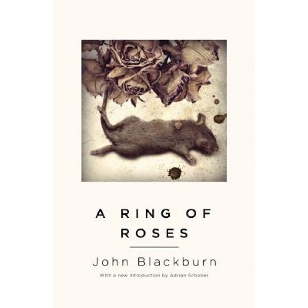 A Ring of Roses, John Blackburn (Author)